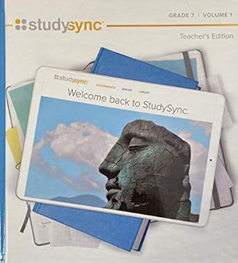 StudySync Teacher's Edition Grade 7 Volume 1 c. 2020