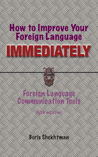 How to Improve Your Foreign Language Immediately Fifth Edition