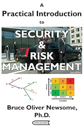 A Practical Introduction to Security and Risk Management