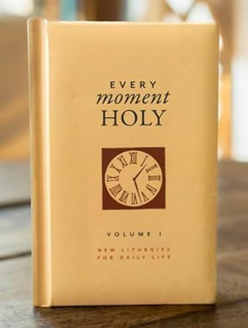 Every Moment Holy Volume I