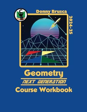 Geometry Next Generation Course Workbook