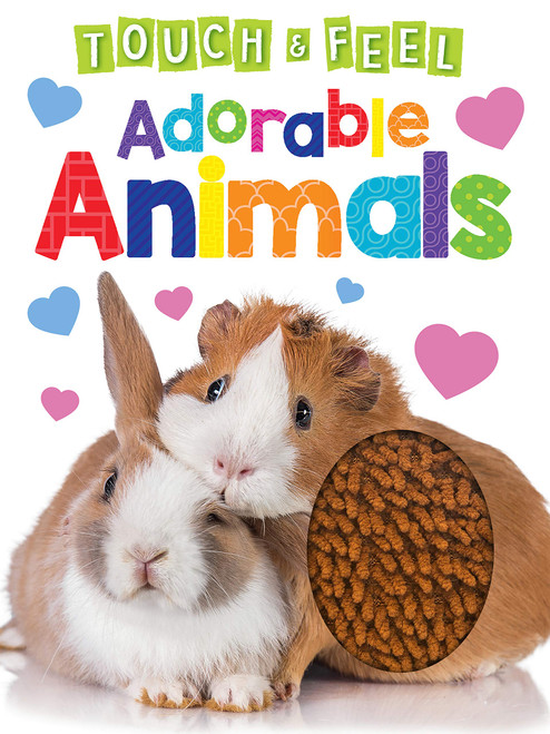Adorable Animals - Touch and Feel Board Book - Sensory