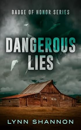 Dangerous Lies (Badge of Honor)