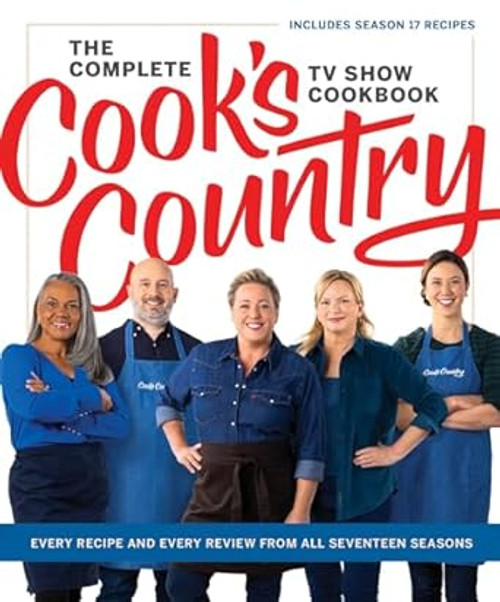 The Complete Cooks Country TV Show Cookbook