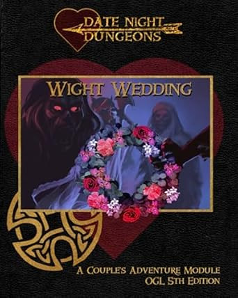 Wight Wedding: A Couple's Adventure Module: OGL