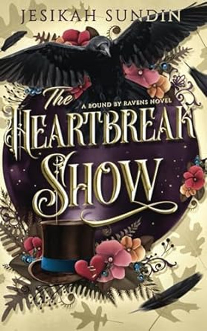 The Heartbreak Show: A Fae Romantasy