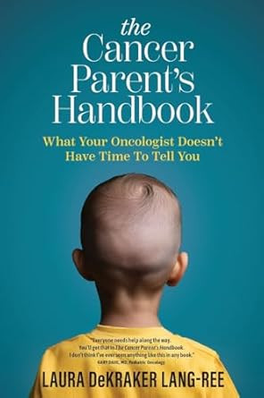 The Cancer Parent's Handbook
