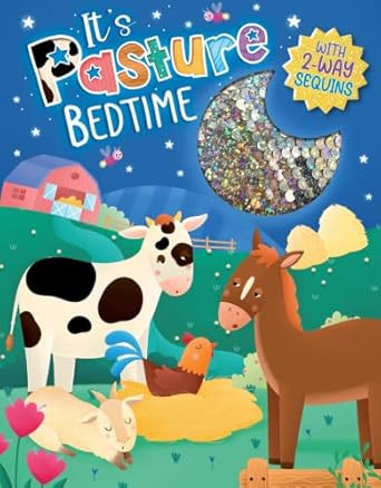 It's Pasture Bedtime Children's Touch and Feel Storybook