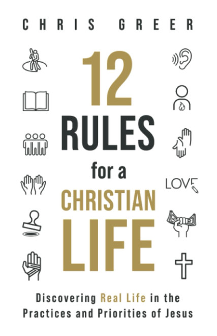 12 Rules for a Christian Life