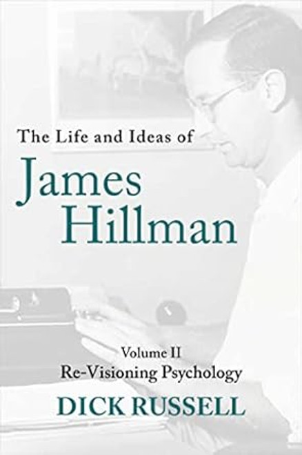 The Life and Ideas of James Hillman