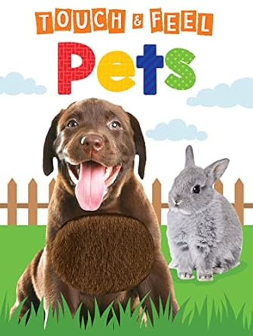 Pets - Children's Touch and Feel Board Book - Sensory Board Book
