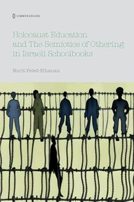 Holocaust Education and the Semiotics of Othering in