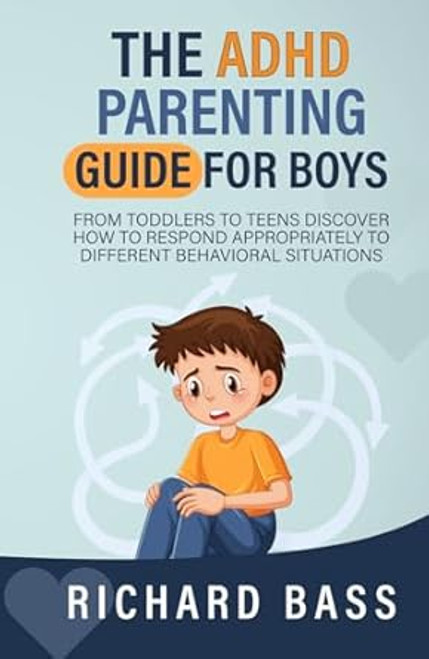 The ADHD Parenting Guide for Boys