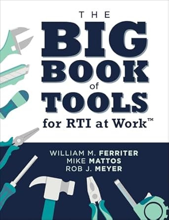 The Big Book of Tools for RTI at Work