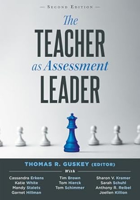 The Teacher as Assessment Leader Second Edition