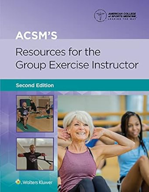 ACSM's Resources for the Group Exercise Instructor