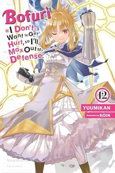 Bofuri: I Don't Want to Get Hurt so I'll Max Out My Defense.