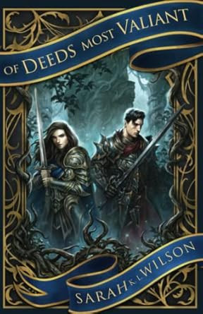 Of Deeds Most Valiant