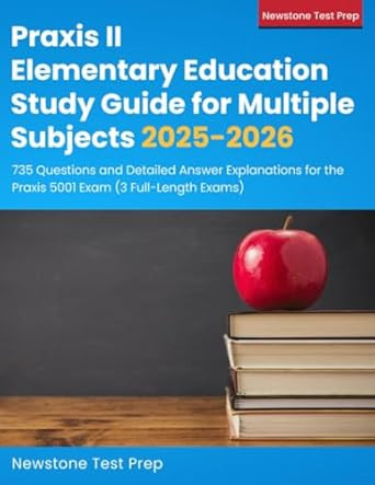Praxis II Elementary Education Study Guide for Multiple