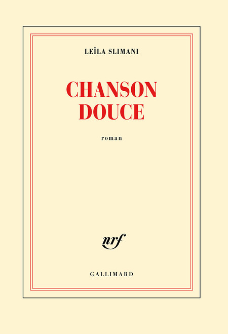 Chanson douce [ PRIX GONCOURT 2016 ]