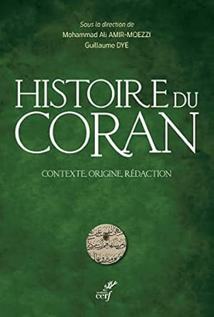 HISTOIRE DU CORAN - CONTEXTE ORIGINE REDACTION