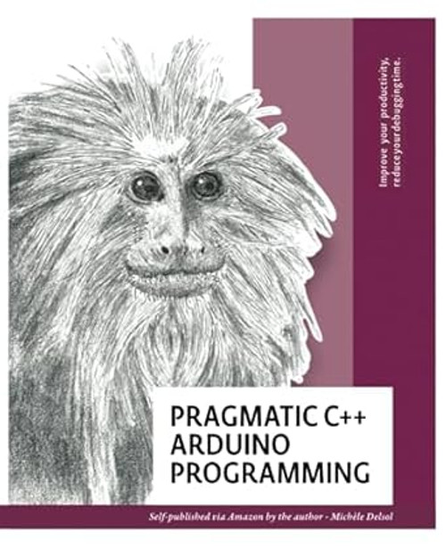 Pragmatic C++ Arduino Programming