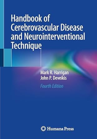 Handbook of Cerebrovascular Disease and Neurointerventional