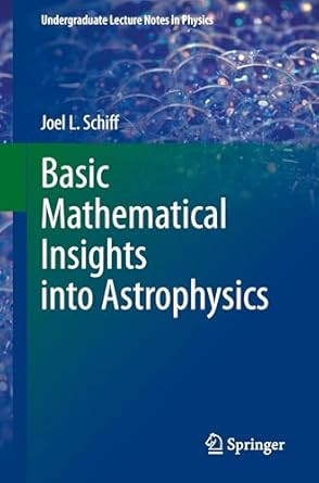 Basic Mathematical Insights into Astrophysics