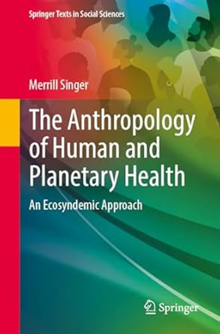 The Anthropology of Human and Planetary Health
