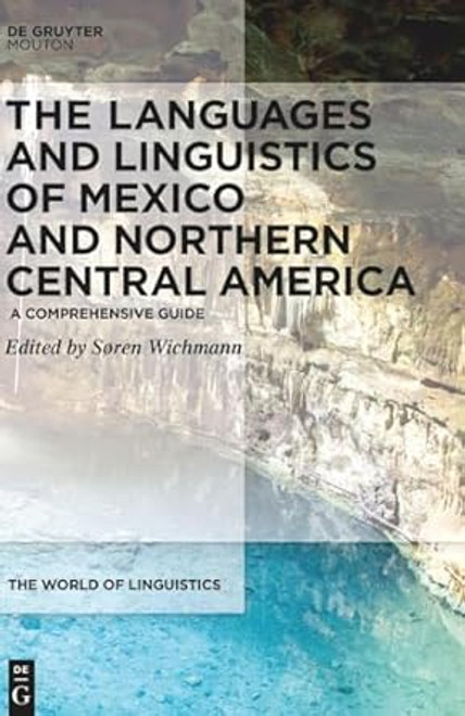 The Languages and Linguistics of Mexico and Northern
