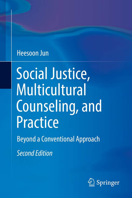 Social Justice Multicultural Counseling and Practice