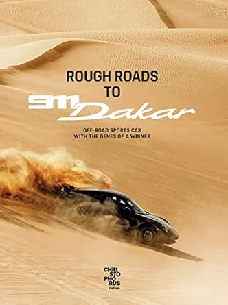 Rough Roads to 911 Dakar