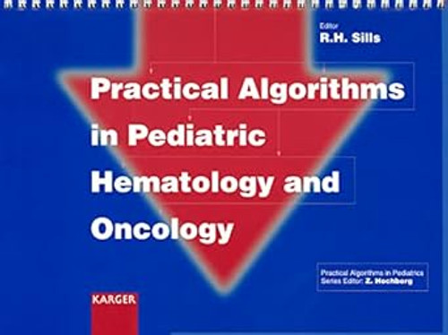 Practical Algorithms in Pediatric Hematology and Oncology