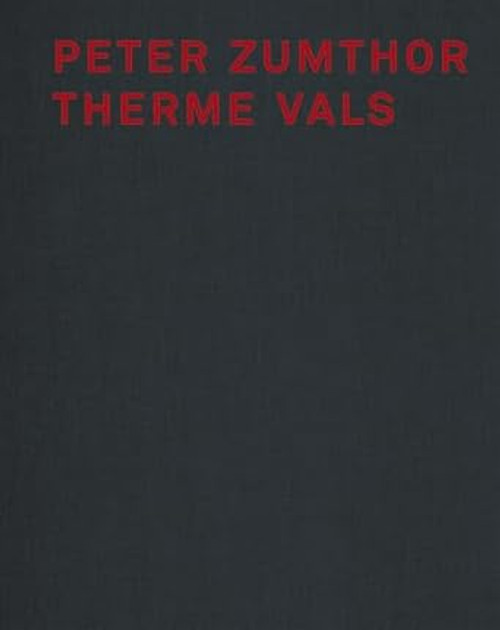 Peter Zumthor Therme Vals