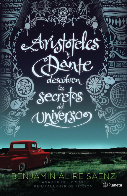 Arist=teles y Dante descubren los secretos del universo /