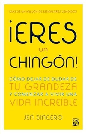 Eres un chingon! (Spanish Edition)