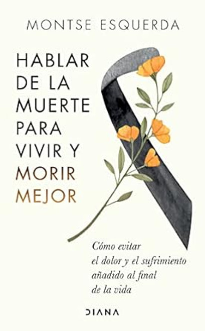 Hablar de la muerte para vivir y morir mejor