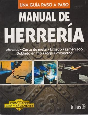 Manual de herreria / Blacksmith's Manual