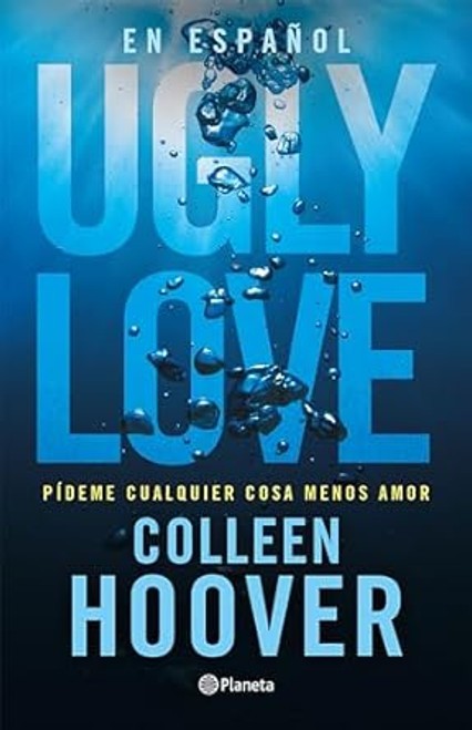 Ugly Love: Pideme cualquier cosa menos amor