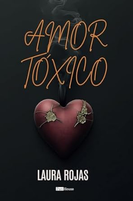 Amor toxico (Spanish Edition)