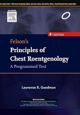 Felson's Principles of Chest Roentgenology A Programmed Text 4th