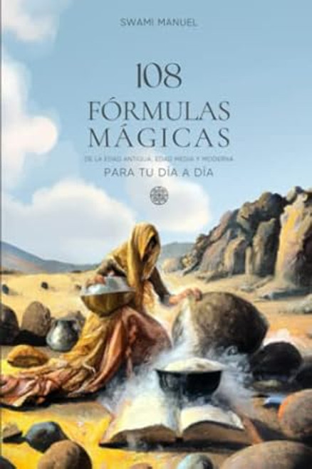 108 FoRMULAS MaGICAS PARA TU DiA A DiA