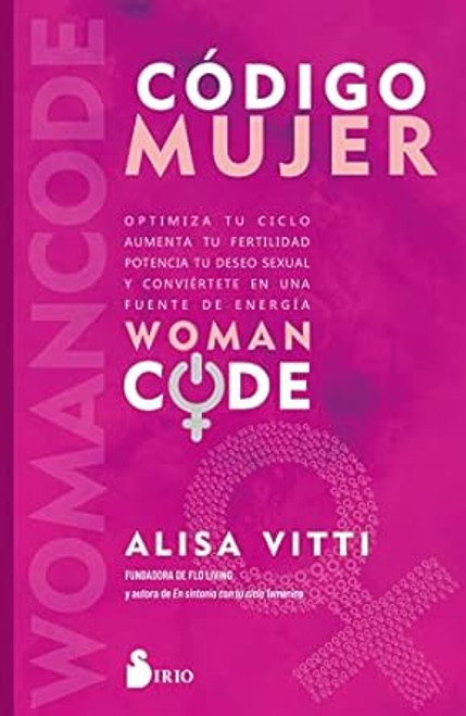 Codigo mujer: Womancode: Optimiza tu ciclo aumenta tu fertilidad