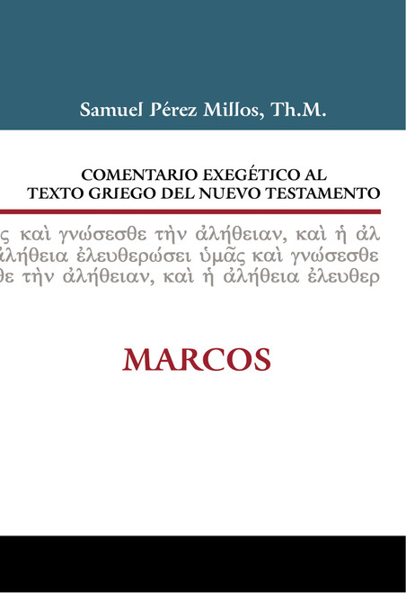 Comentario ExegTtico al texto griego del N.T. Marcos