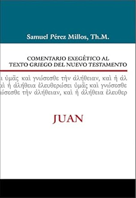 Comentario Exegetico al texto griego del N.T. - Juan