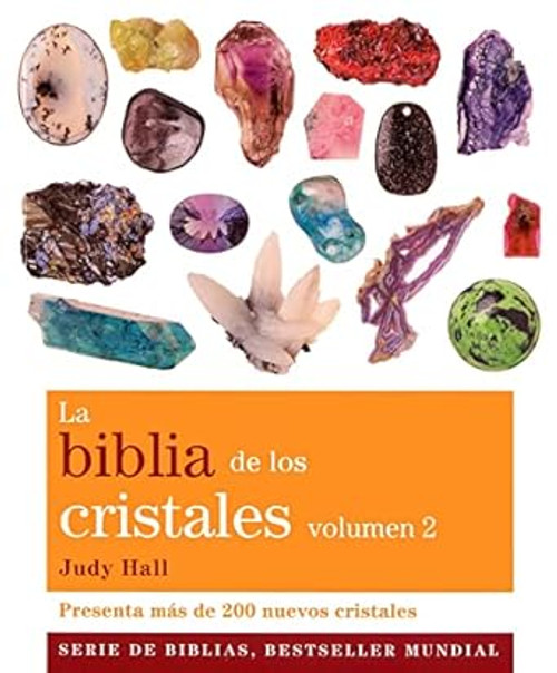 La biblia de los cristales. Volumen 2