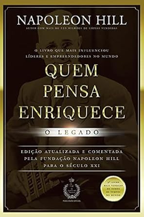 Quem Pensa Enriquece - O Legado