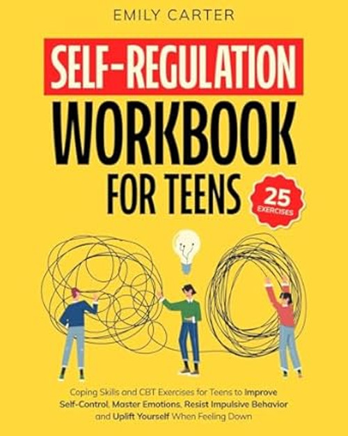 Self-Regulation Workbook for Teens