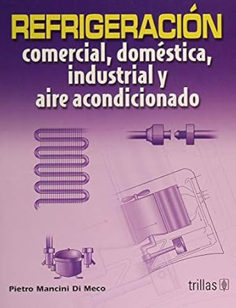 Refrigeracion comercial domestica industrial y aire
