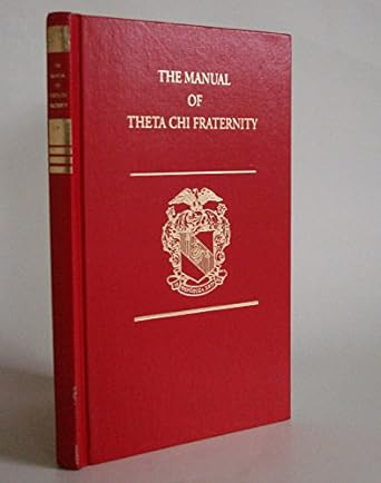 The Manual of Theta Chi Fraternity